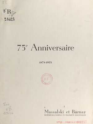 cover image of Massalski et Barnay, ingénieurs conseils en propriété industrielle. 75e anniversaire, 1878-1953